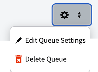 Editing an Existing Queue